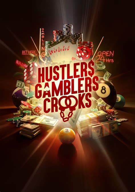 hustlers gamblers crooks episodes|Watch Hustlers Gamblers Crooks .